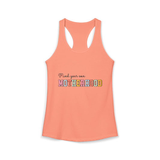 Women's "Mind Your Own Motherhood" Racerback Tank