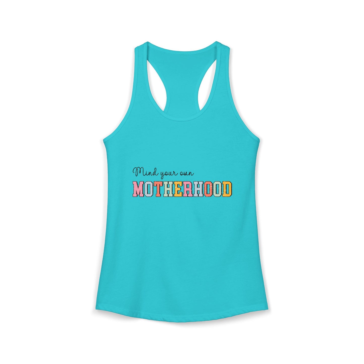 Women's "Mind Your Own Motherhood" Racerback Tank