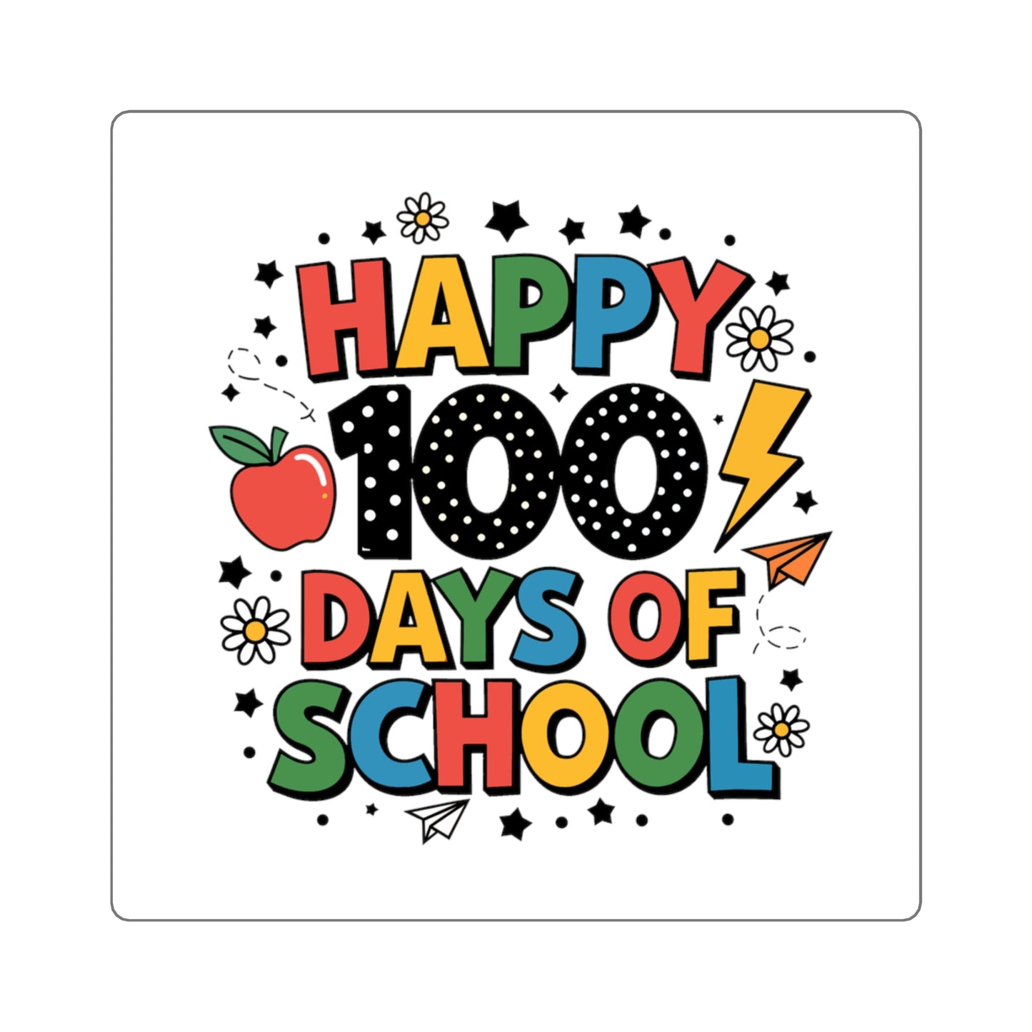Happy 100 Days of School Square Sticker