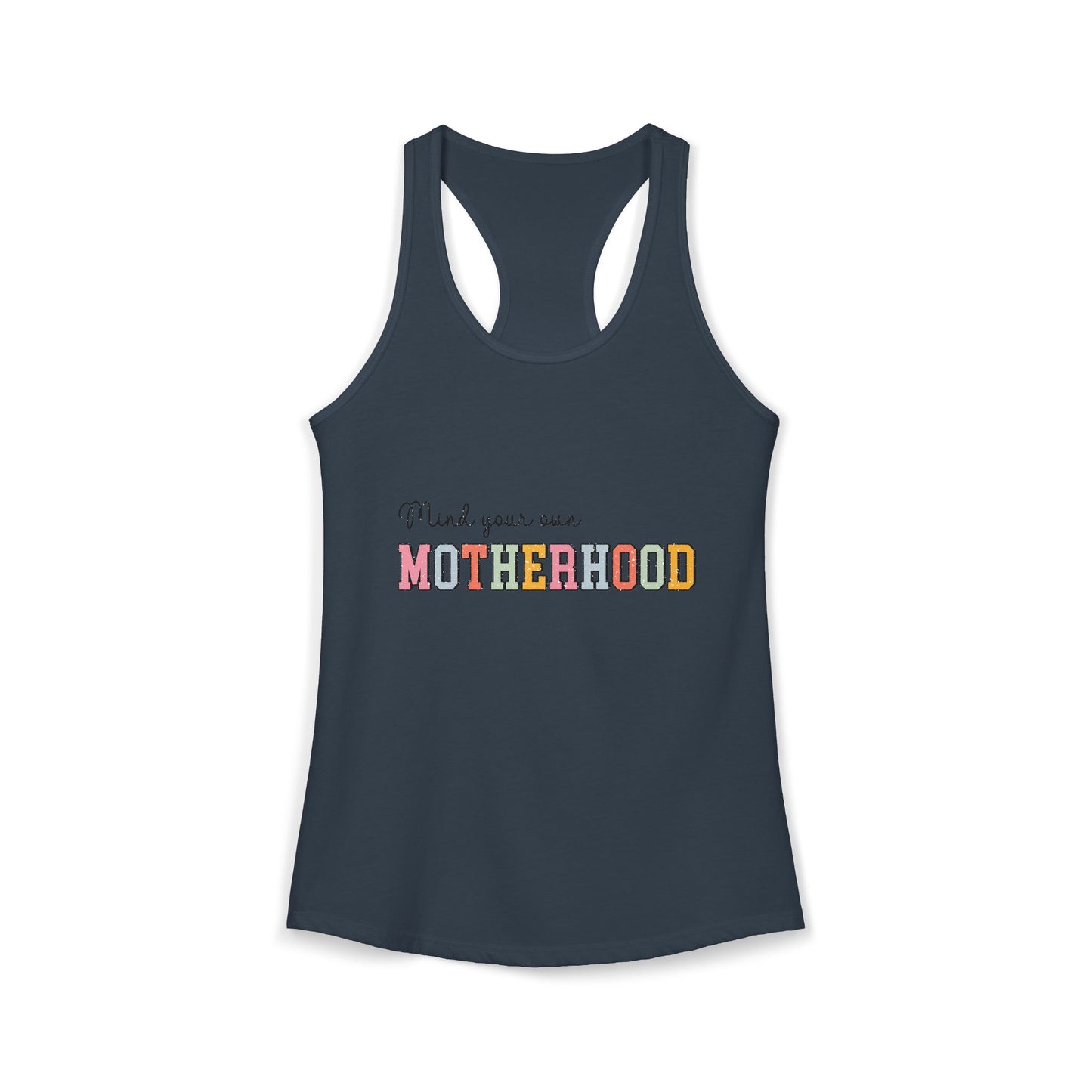 Women's "Mind Your Own Motherhood" Racerback Tank