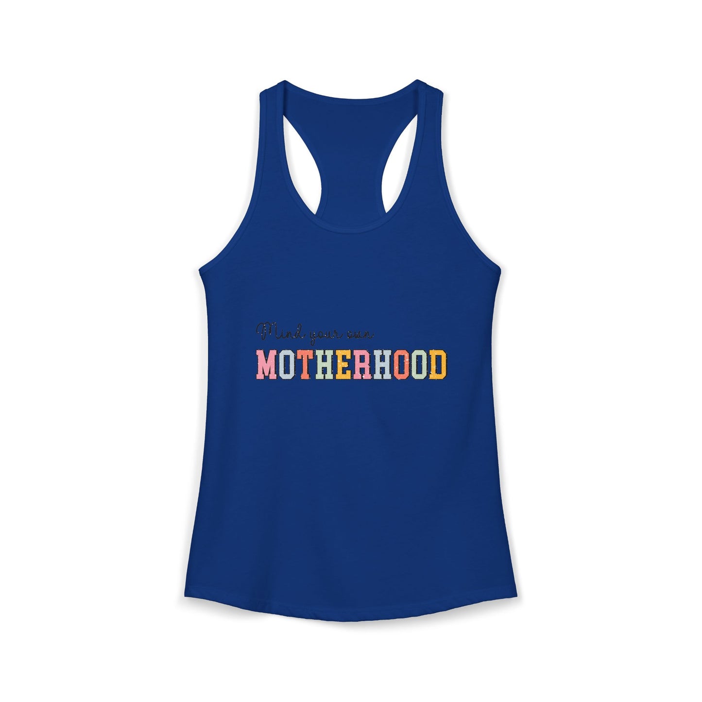 Women's "Mind Your Own Motherhood" Racerback Tank