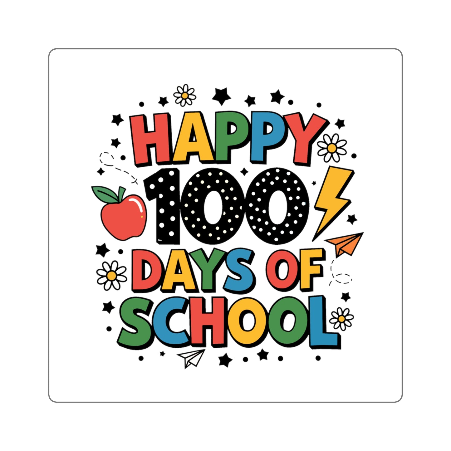 Happy 100 Days of School Square Sticker