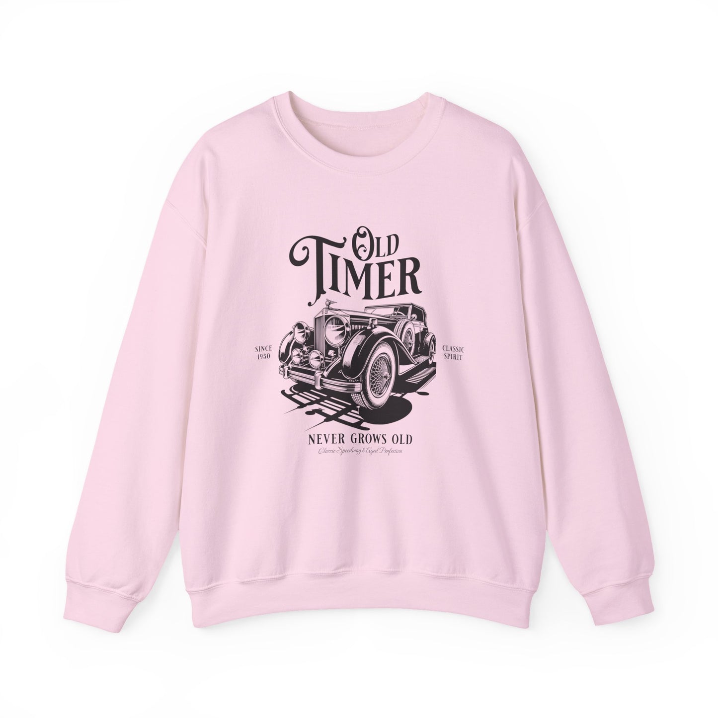 Crewneck Sweatshirt — "Old Timer" Vintage Car Retro Graphic (Never Grows Old)