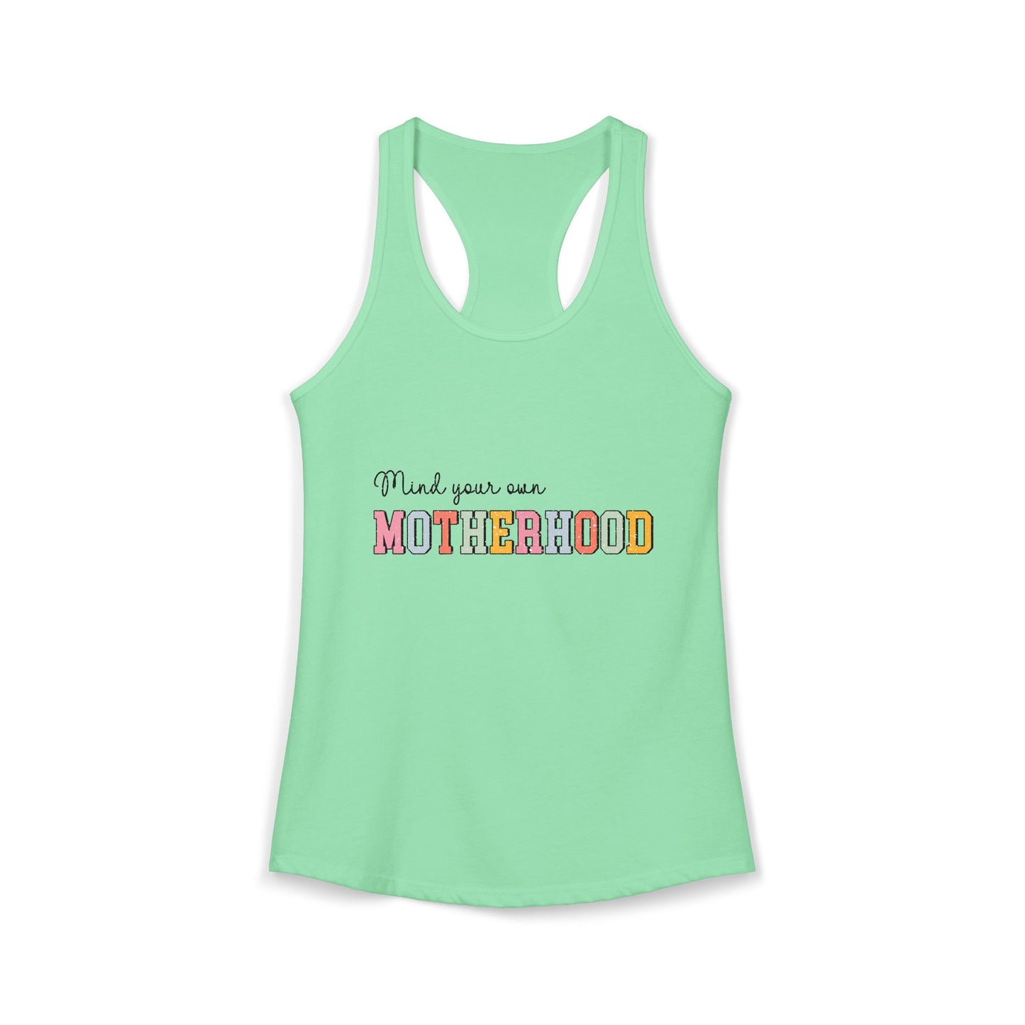 Women's "Mind Your Own Motherhood" Racerback Tank