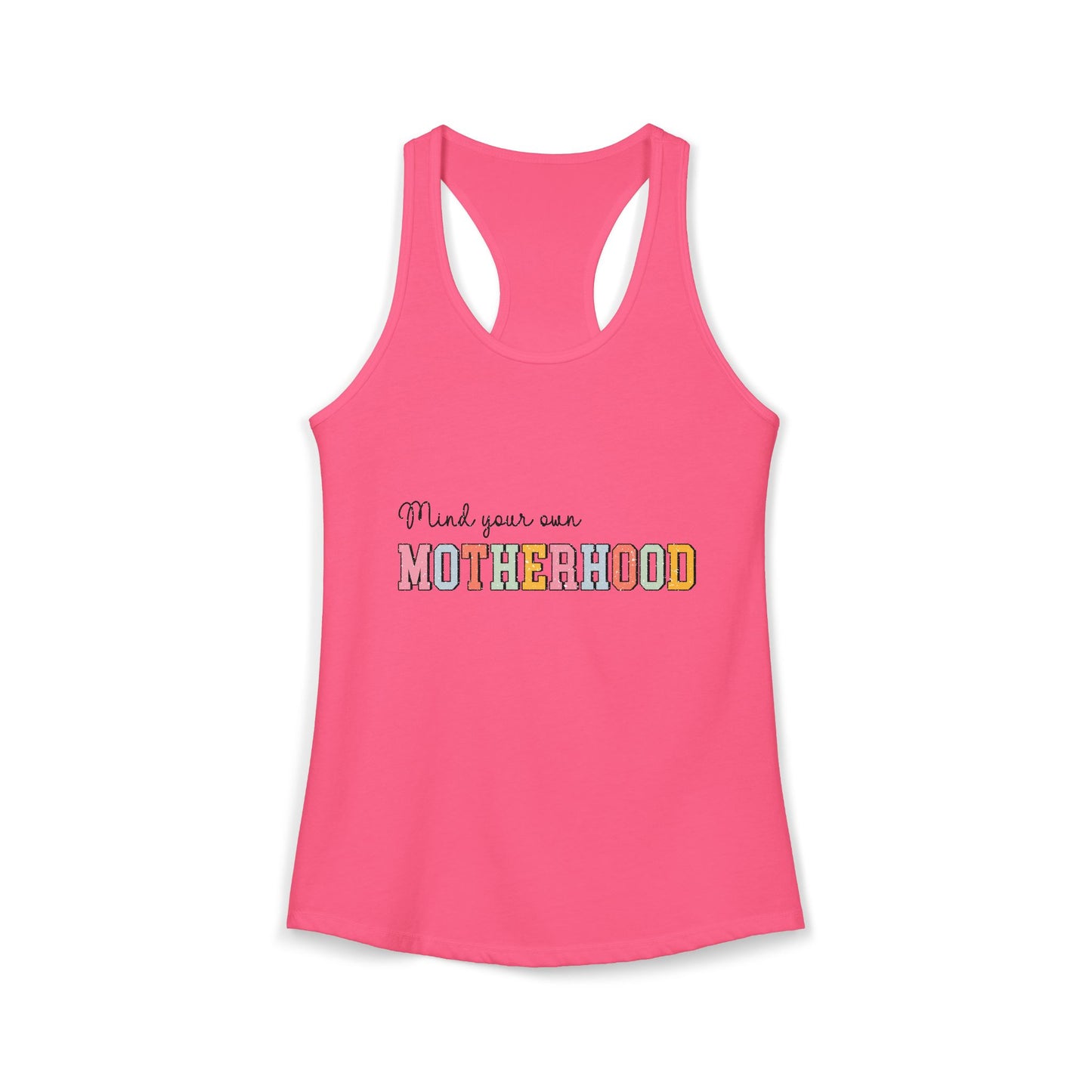Women's "Mind Your Own Motherhood" Racerback Tank