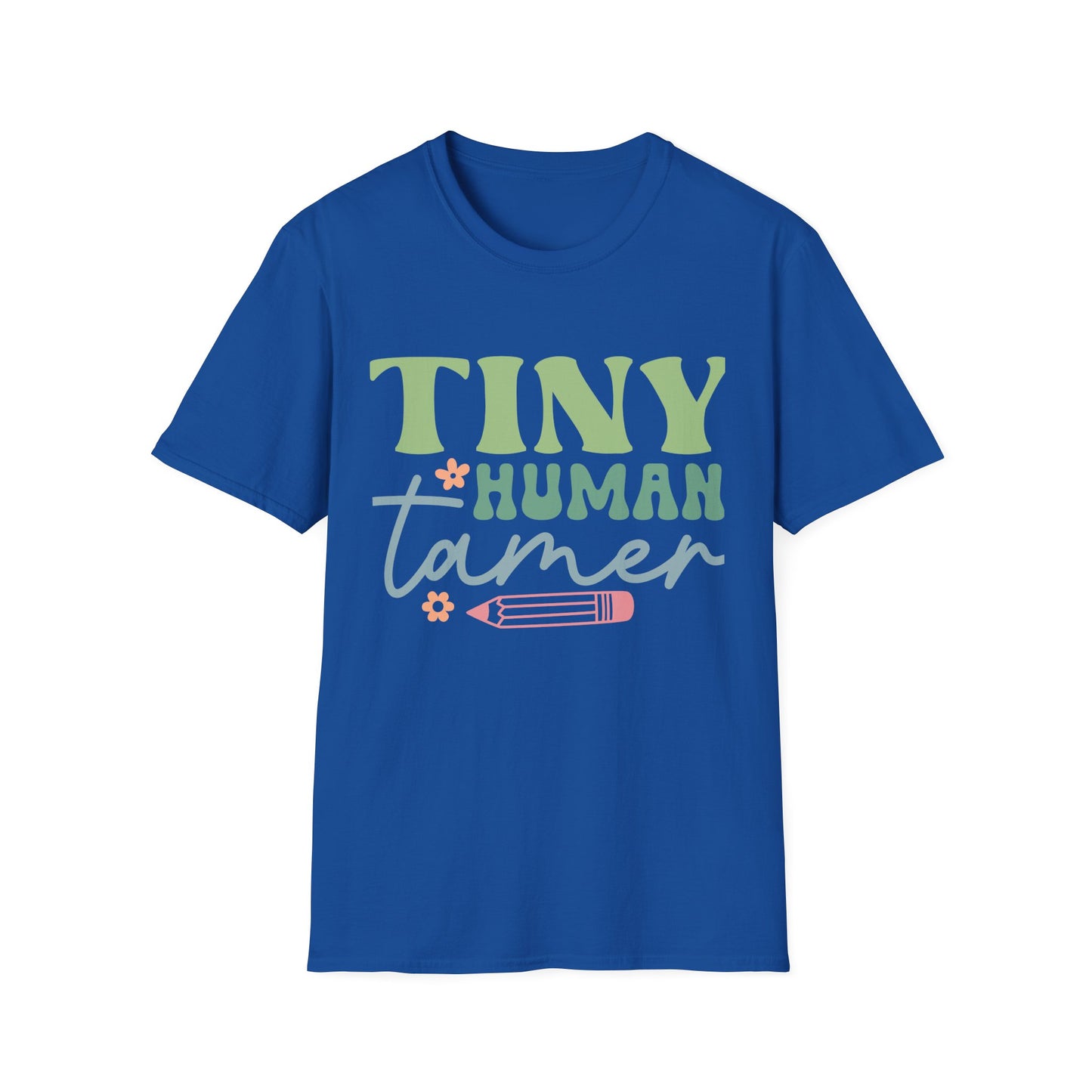 Tiny Human Tamer T-Shirt — Cute Teacher, daycare provider, babysitter
