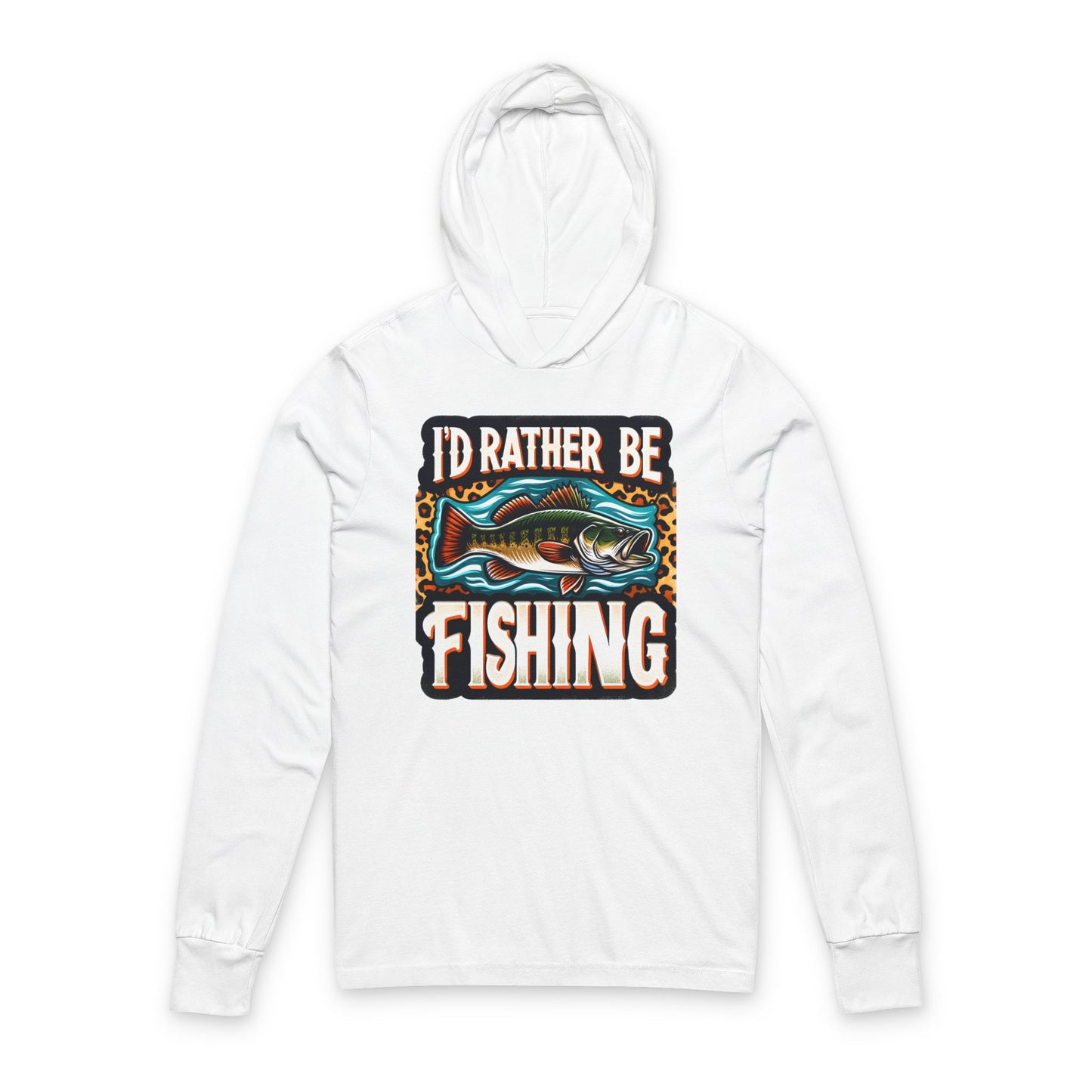 Fishing Hoodie Long Sleeve Tee — "I'd Rather Be Fishing" Graphic