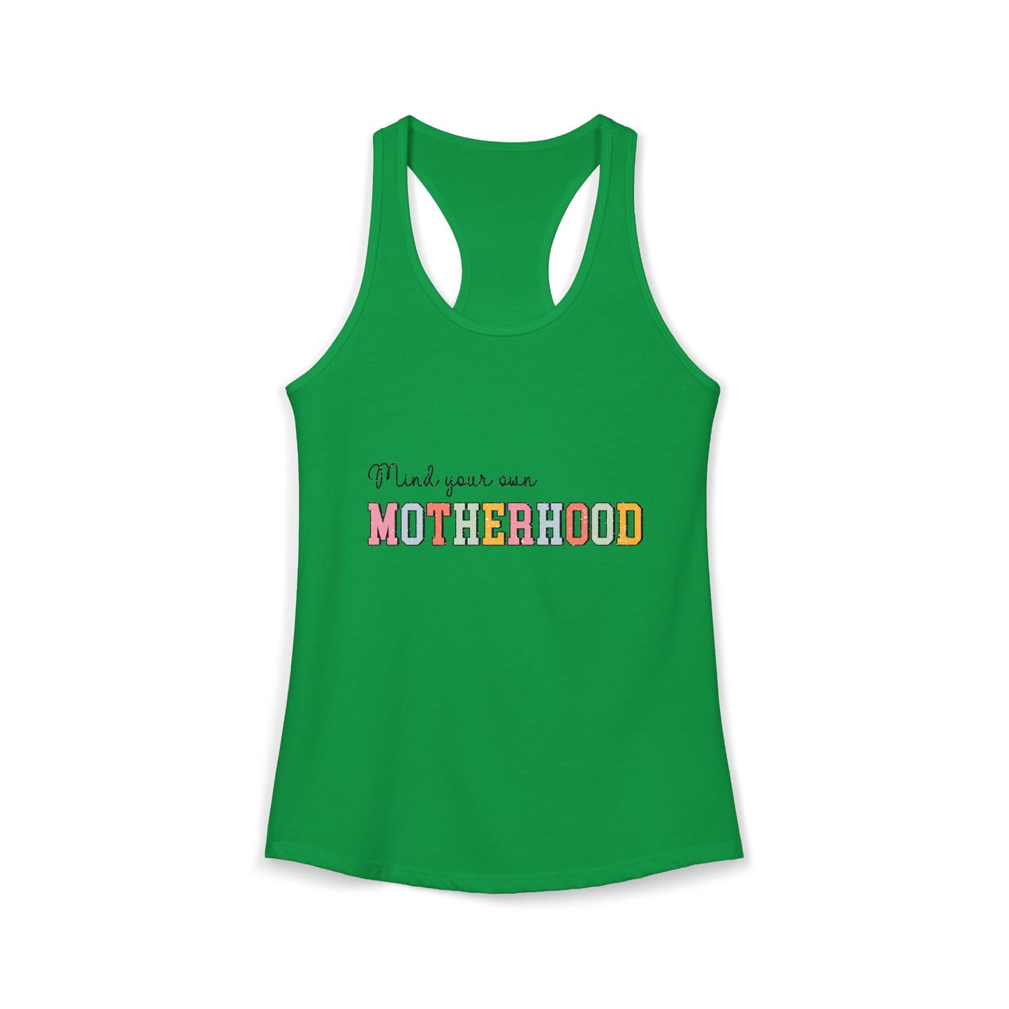 Women's "Mind Your Own Motherhood" Racerback Tank