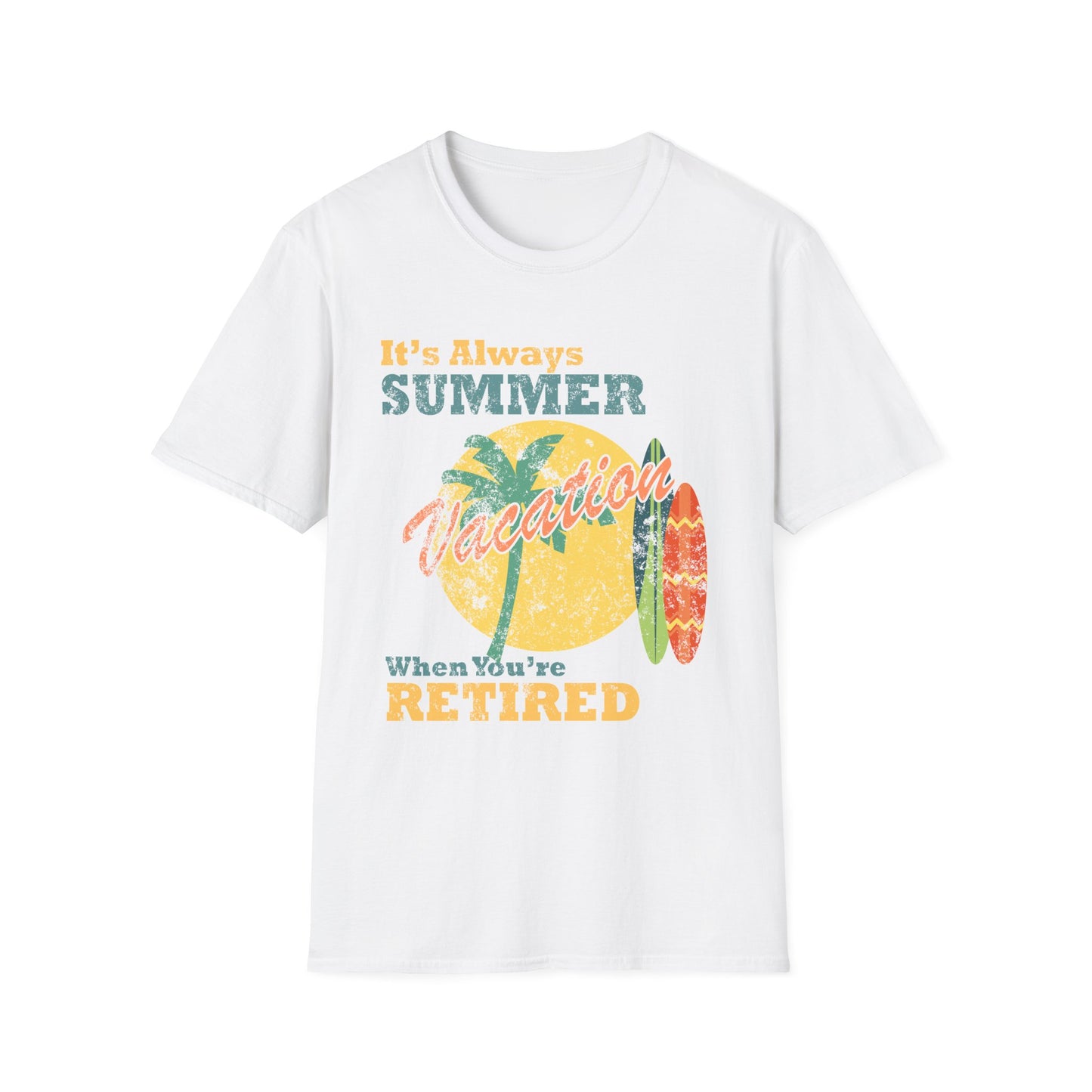 It's Always Summer Vacation T-Shirt