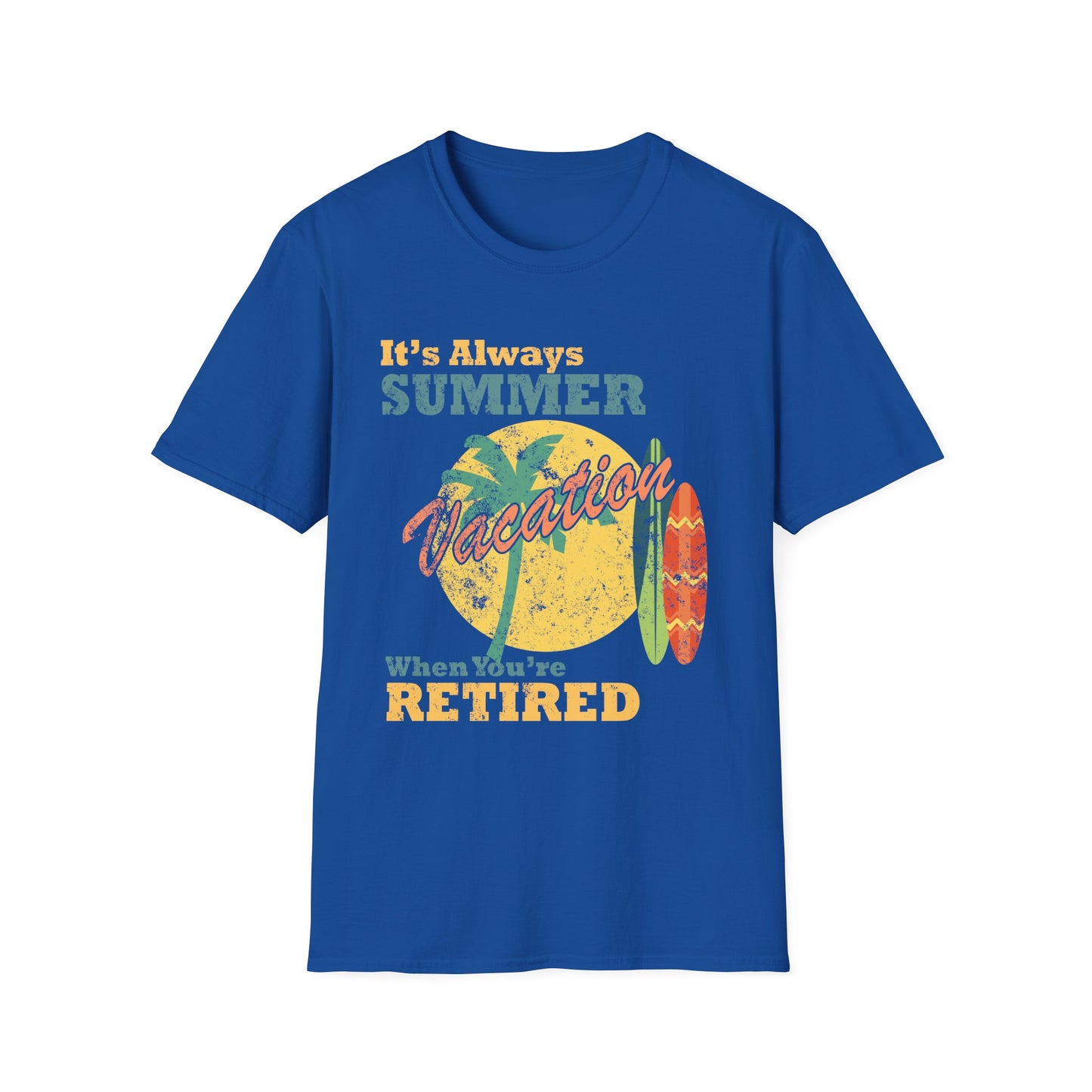 It's Always Summer Vacation T-Shirt