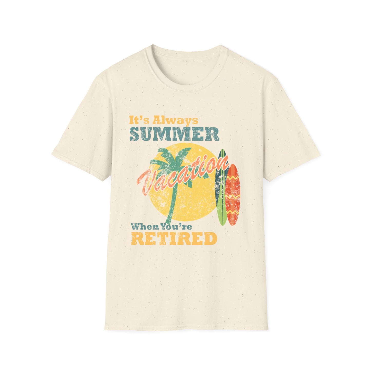 It's Always Summer Vacation T-Shirt