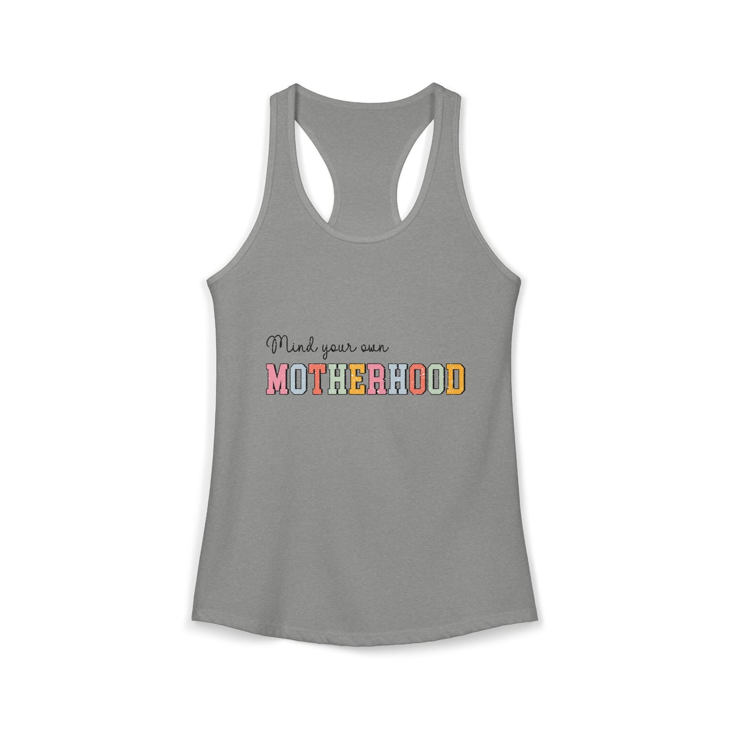 Women's "Mind Your Own Motherhood" Racerback Tank