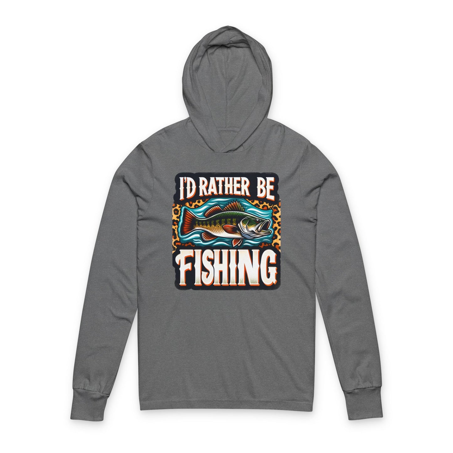Fishing Hoodie Long Sleeve Tee — "I'd Rather Be Fishing" Graphic