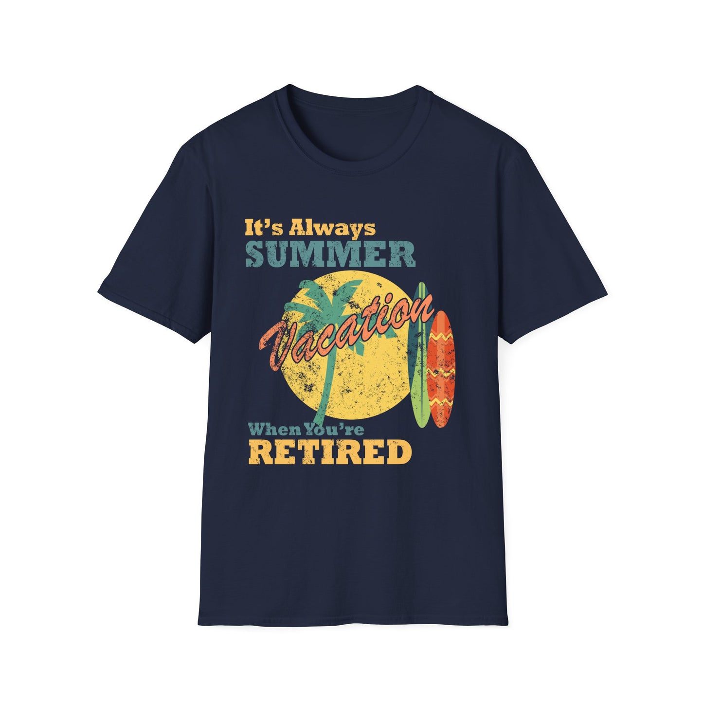 It's Always Summer Vacation T-Shirt